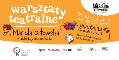Plakat: Warsztaty teatralne z Mariolą Orłowską - aktorką, dziennikarką