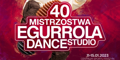 40. Mistrzostwa Egurrola Dance Studio w Centrum Sportu Raszyn