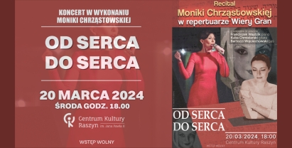 Recital Moniki Chrząstowskiej Od serca do serca