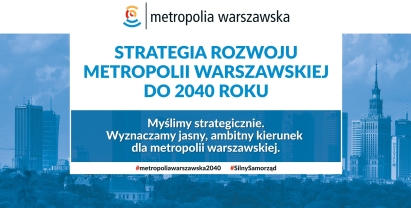 Plakat: Strategia rozwoju Metropolii Warszawskiej do 2040 roku