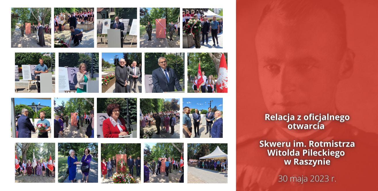 Plakat: Relacja z oficjalnego otwarcia Skweru im. Rotmistrza Witolda Pileckiego w Raszynie
